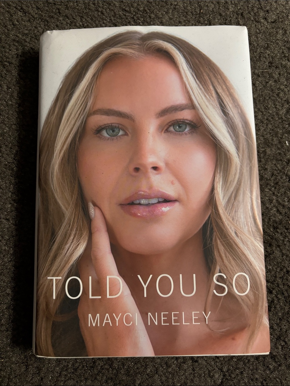 Hardcover Like New Copy of Told You So